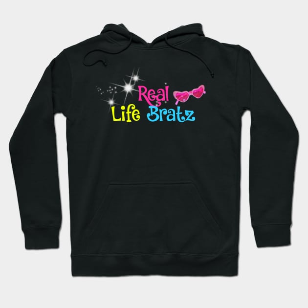 Real life Bratz- childhood dream come true Hoodie by Zoethopia